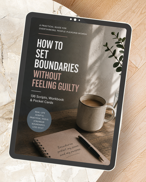 How to Set Boundaries Without Feeling Guilty — 136 Scripts, Workbook & Pocket Cards (Bundle)
