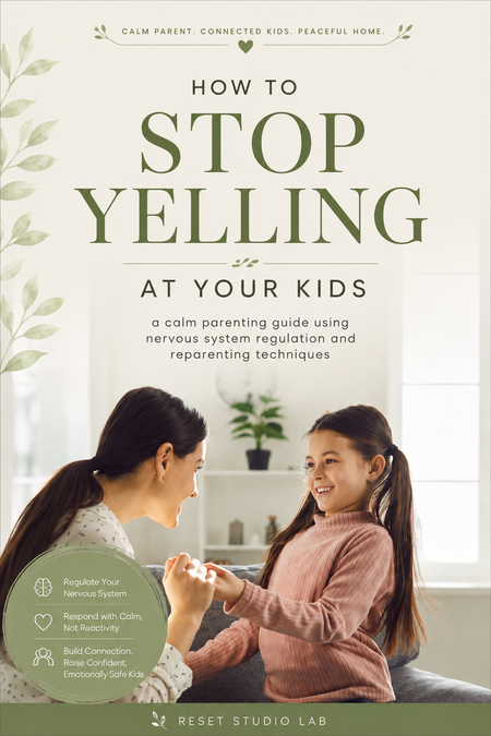 How to Stop Yelling at Your Kids — Calm Parent Reset workbook cover